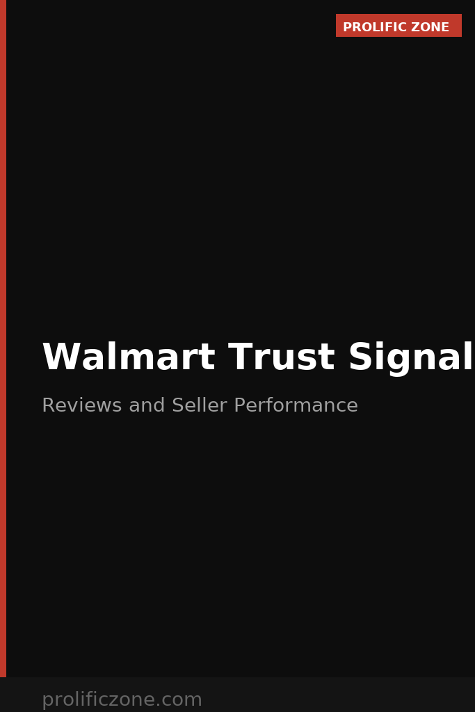 Walmart trust signals reviews seller performance Polaris